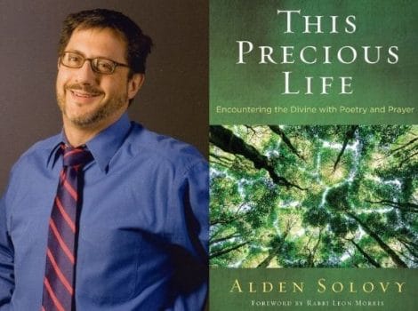 Headshot of Alden Solovy and book cover of This Precious Life